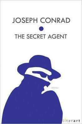 The Secret Agent Joseph Conrad