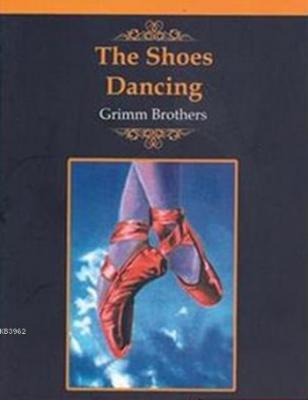 The Shoes Dancing - Stage 1 Wilhelm Grimm