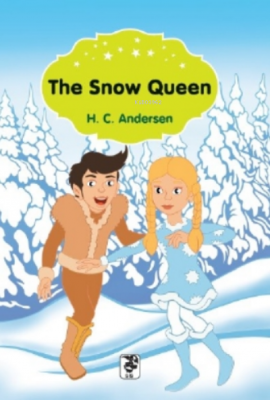 The Snow Queen Hans Christian Andersen