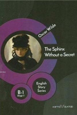 The Sphinx Without a Secret - B 1 Stage 3 Oscar Wilde