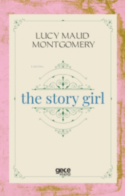 The Story Girl Lucy Maud Montgomery