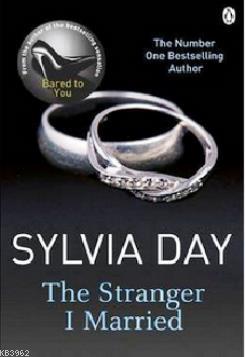The Stranger I Married (The Historical Romance Collection) Sylvia Day