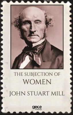 The Subjection Of Woman