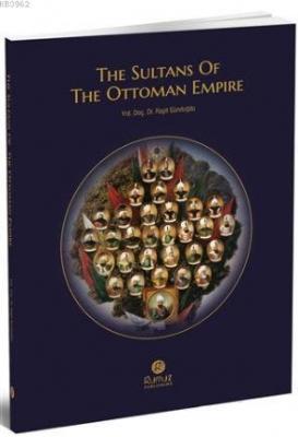 The Sultuans Of The Ottoman Empire
