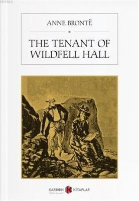 The Tenant of Wildfell Hall Anne Brontë