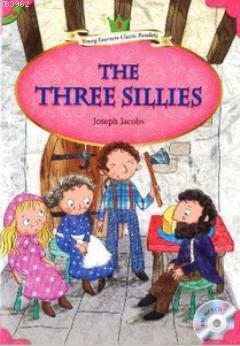 The Three Sillies + MP3 CD (YLCR-Level 3) Joseph Jacobs