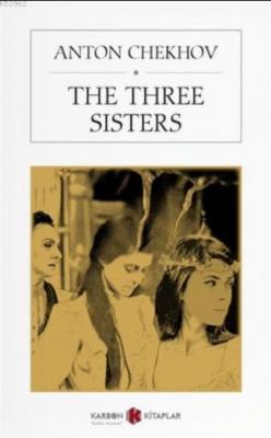 The Three Sisters Anton Chekhov