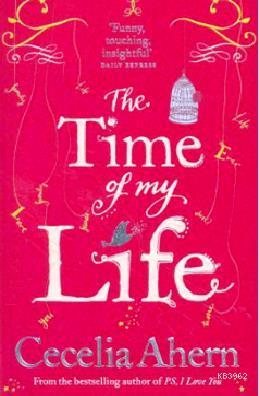The Time of My Life Cecelia Ahern