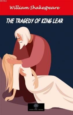 The Tragedy of King Lear William Shakespeare