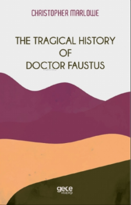 The Tragical History Of Doctor Faustus Christopher Marlowe