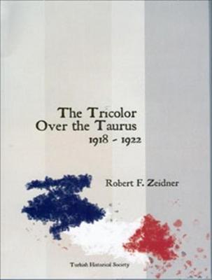 The Tricolor Over the Taurus (1918-1922)