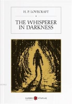 The Whisperer in Darkness H.P. Lovecraft