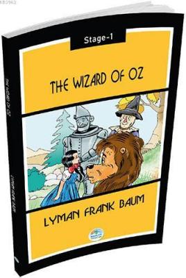 The Wizard of Oz - Lyman Frank Baum Lyman Frank Baum