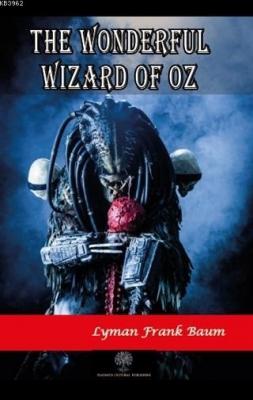The Wonderful Wizard Of Oz Lyman Frank Baum