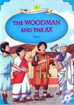 The Woodman and The Ax + MP3 CD (YLCR-Level 2) Aisopos