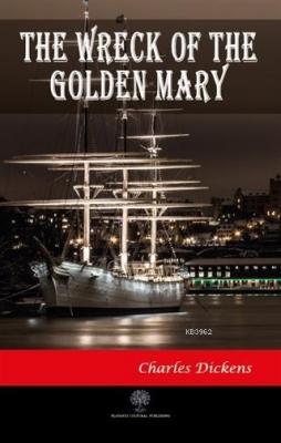 The Wreck of the Golden Mary Charles Dickens