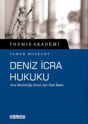 Themis Akademi - Deniz İcra Hukuk Tamer Bozkurt