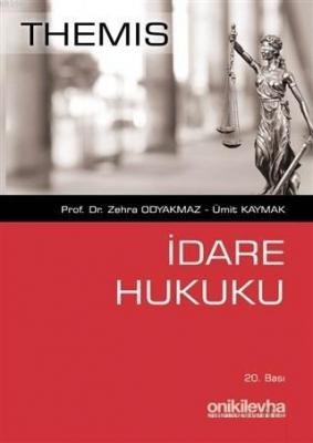 Themis İdare Hukuku Zehra Odyakmaz