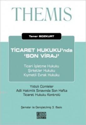 Themis - Ticaret Hukuku'nda 'Son Viraj' Tamer Bozkurt