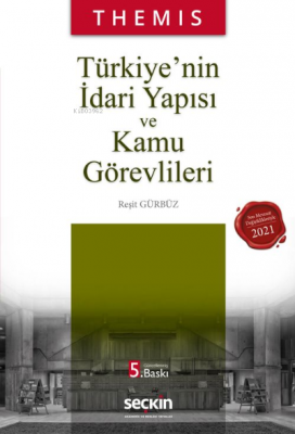 THEMIS - Türkiye'nin İdari Yapısı ve Kamu Görevlileri