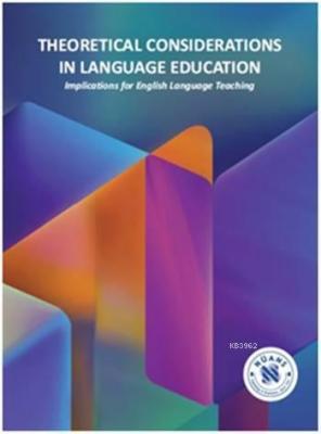 Theoretical Considerations in Language Education - Implications for En