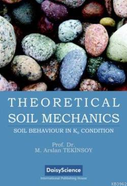 Theoretical Soil Mechanics M. Arslan Tekinsoy