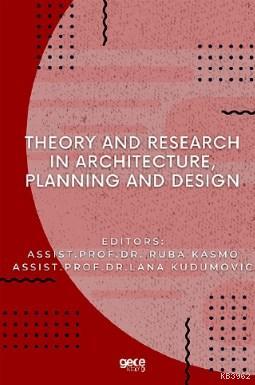 Theory and Research in Architecture, Planning and Design Ruba Kasmo