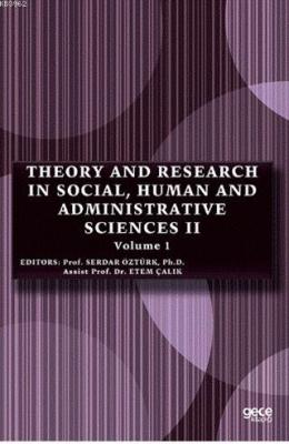 Theory and Research in Social, Human and Administrative Sciences 2 Vol