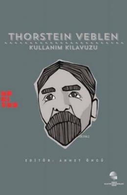 Thorstein Veblen: Kullanım Kılavuzu Michael Perelman