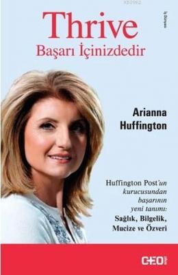 Thrive - Başarı İçinizdedir Arianna Huffington