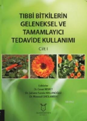 Tıbbi Bitkilerin Geleneksel ve Tamamlayıcı Tedavide Kullanımı