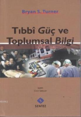 Tıbbi Güç ve Toplumsal Bilgi