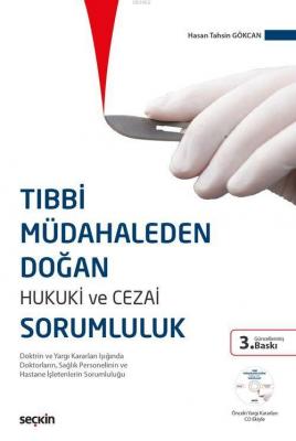 Tıbbi Müdahaleden Doğan Hukuki ve Cezai Sorumluluk