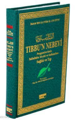 Tıbbu'n Nebevi İbnü´l Kayyim El-Cevziyye
