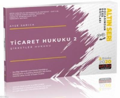 Ticaret Hukuku 2 (Şirketler Hukuku) Hocasından Ders Notları