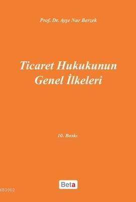 Ticaret Hukukunun Genel İlkeleri