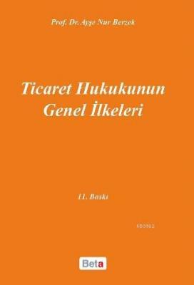 Ticaret Hukukunun Genel İlkeleri