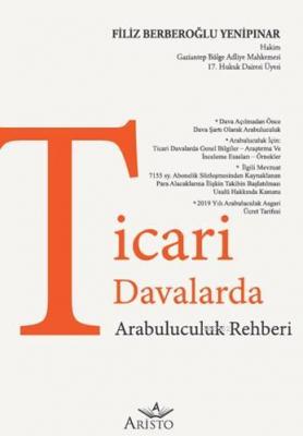 Ticari Davalarda Arabuluculuk Rehberi Filiz Berberoğlu Yenipınar