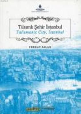 Tılsımlı Şehir İstanbul
