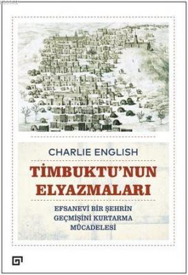 Timbuktu'nun Elyazmaları - Efsanevi Bir Şehrin Geçmişini Kurtarma Müca