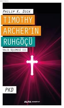 Timothy Archer'in Ruhgöçü