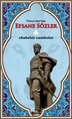 Timur Ata'dan Efsane Sözler