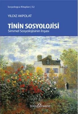 Tinin Sosyolojisi Yıldız Akpolat