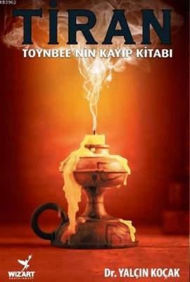 Tiran - Toynbee'nin Kayıp Kitabı