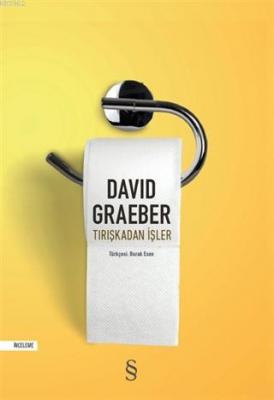 Tırışkadan İşler David Graeber
