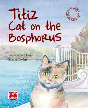 Titiz Cat on the Bosphorus Saadet Ceylan