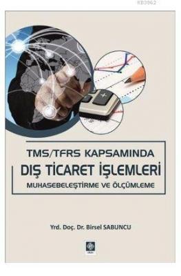 TMS / TFRS Kapsamında Dış Ticaret İşlemleri