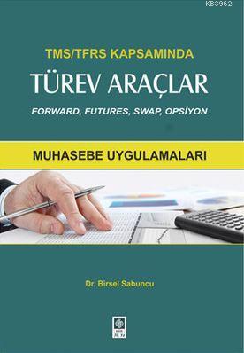 TMS-TFRS Kapsamında Türev Araçlar