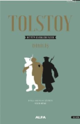 Tolstoy Bütün Eserleri XIII - Diriliş Lev Nikolayeviç Tolstoy