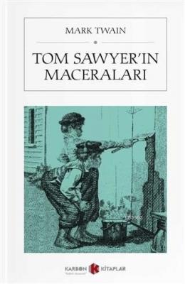 Tom Sawyer'in Maceraları (Cep Boy) Mark Twain